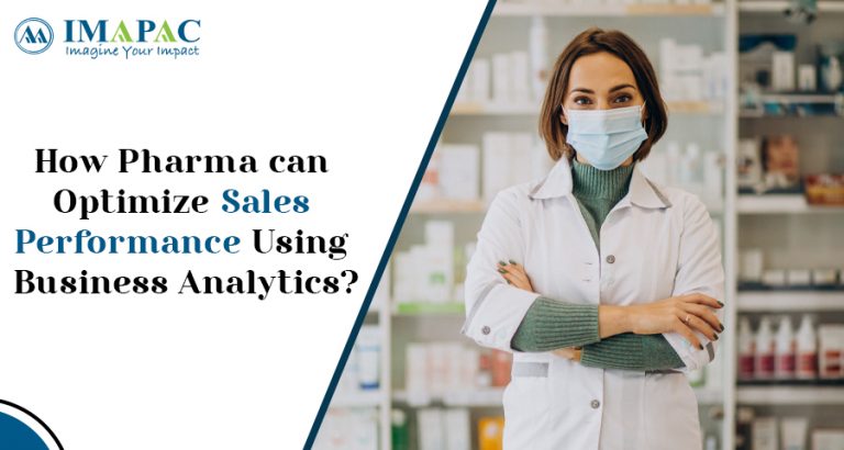 How Pharma can Optimize Sales Performance Using Business Analytics