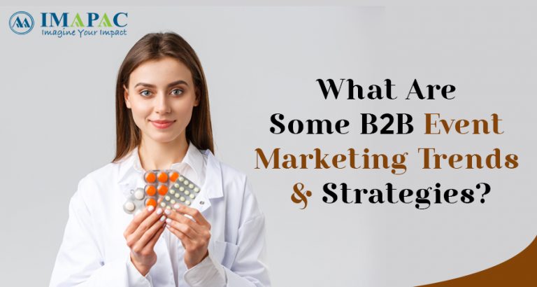 What Are Some B2B Event Marketing Trends & Strategies