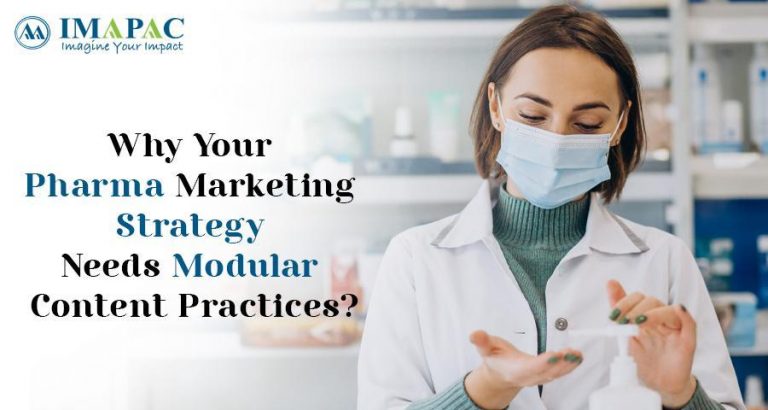 Why Your Pharma Marketing Strategy Needs Modular Content Practices
