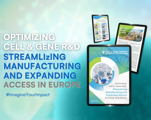 Optimizing Cell & Gene R&D Streamlining Manufacturing and Expanding Access in Europe